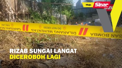 Rizab Sungai Langat diceroboh lagi