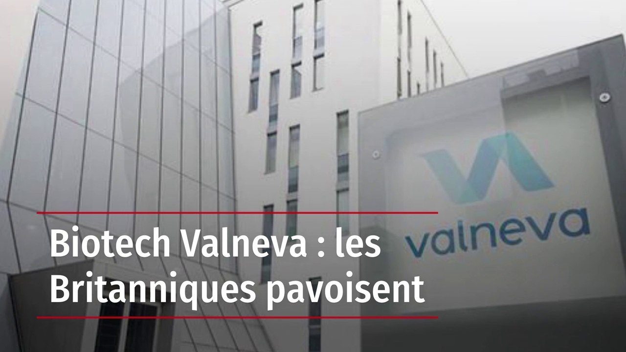 Biotech Valneva : les Britanniques pavoisent