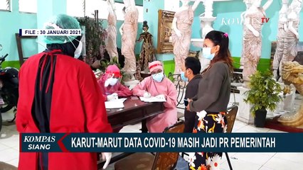 Sorotan: Karut-marut Data Corona Indonesia Masih Jadi PR Pemerintah
