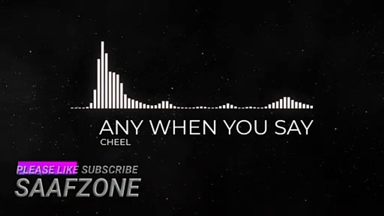ANYWHEN YOU SAY
