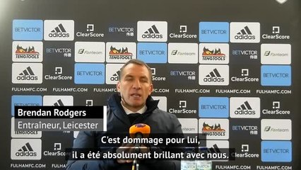 Leicester - Rodgers: "Fofana sera absent 4 à 5 semaines"