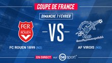 Coupe de France - FC ROUEN 1899 (N2) – AF VIROIS (N3) - LIVE