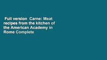 Full version  Carne: Meat recipes from the kitchen of the American Academy in Rome Complete