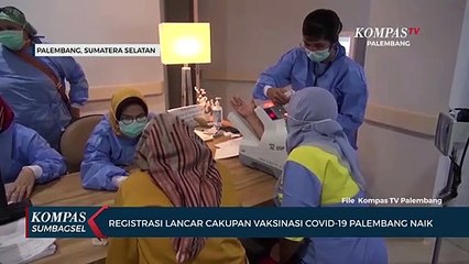 Regsitrasi Lancar Cakupan Vaksinasi Covid-19 Palembang Naik