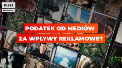 Będzie podatek od mediów za wpływy reklamowe?