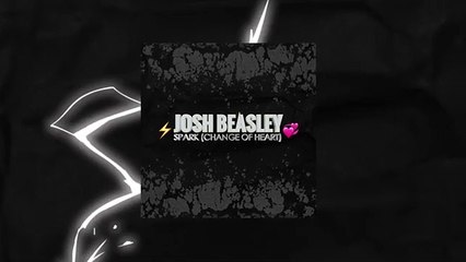 Josh Beasley - ⚡️Spark (Change Of Heart) (VISUALIZER)