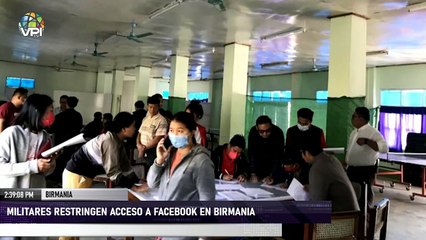 Militares restringen acceso a Facebook en Birmania entre llamados a resistir - VPItv