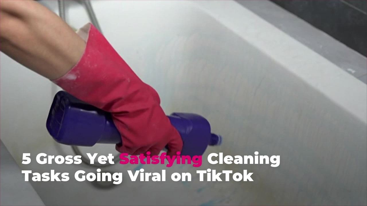 5 Gross Yet Satisfying Cleaning Tasks Going Viral on TikTok