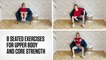 8 Seated Exercises for Upper Body and Core Strength
