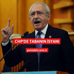 Taban da Kılıçdaroğlu’na isyan etti