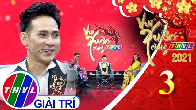 Vui xuân cùng THVL 2021 - Tập 3: Nguyên Vũ chia sẻ về niềm vui đón năm mới theo cách đặc biệt