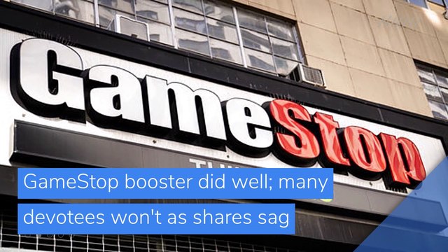 GameStop booster did well; many devotees won't as shares sag, and other top stories in business from February 05, 2021.