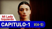 Mi Lado Izquierdo - Sol Yanim - Capitulo 1 v(4-5) (SUBTITULO ESPAÑOL)