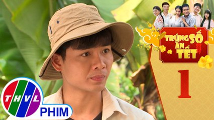 Trúng số ăn Tết - Tập 1[3]: Có tìm gặp Hết để lấy lại 3 tờ vé số trúng độc đắc