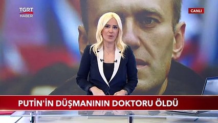 Rus Muhalif Lider Navalny'nin Doktoru Öldü