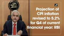 Projection of CPI inflation revised to 5.2% for Q4 of FY22: RBI