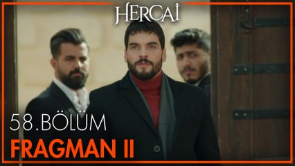 Hercai 58. Bölüm 2. Fragmanı