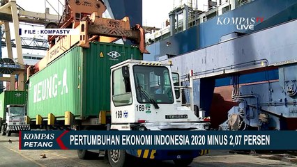 Pertumbuhan Ekonomi Indonesia Tahun 2020 Minus 2,07 Persen, Terburuk Sejak 1998