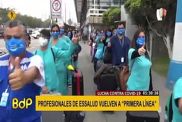 Profesionales de Essalud vuelven a la primera línea