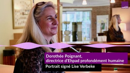 Dorothée Poignant, directrice d'Ehpad profondément humaine