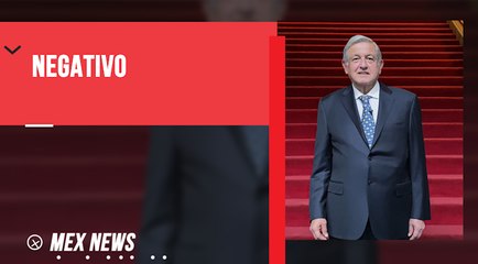 AMLO DIO NEGATIVO A LA PRUEBA DE COVID-19