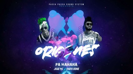 Jose Mc & Raro Bone - Pa Mañana
