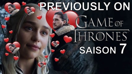 PREVIOUSLY ON... Game of Thrones - Saison 7