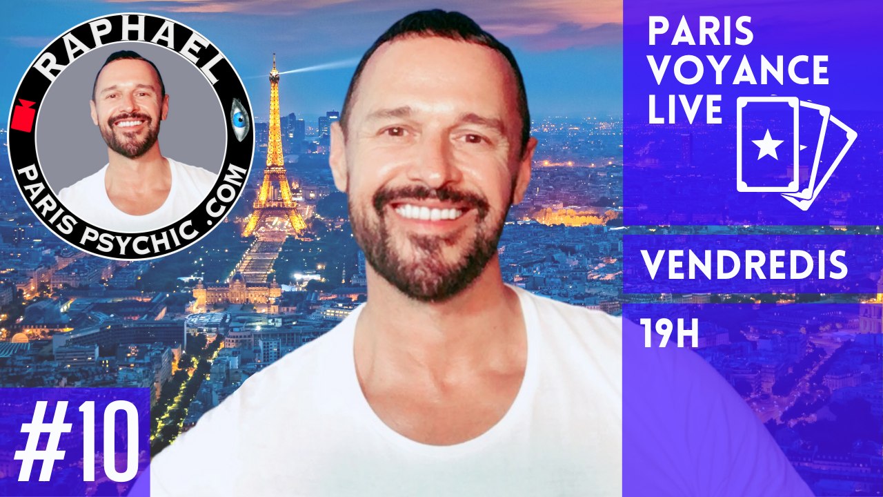 PARIS VOYANCE LIVE Episode 10 avec votre voyant medium Raphaël Pathé, Raphaël The Worlds Medium