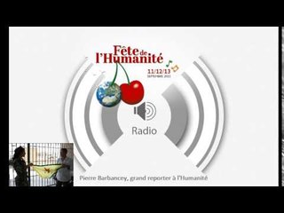 Radio, émission en direct de la fête de l'Humanité. Vendredi 11 septembre 2015