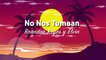 Brandon Reyes y Elvin - No Nos Tumban