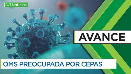 OMS está preocupada por mutaciones de covid-19