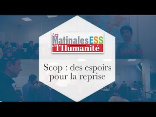 ESS / Scop : potentiel, dynamisme et difficultés