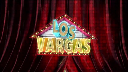 Los Vargas - Temporada 1: Capítulo 5 - Viernes 05 Febrero 2021