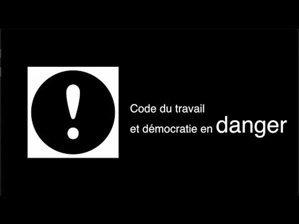 Code du travail et démocratie en danger !