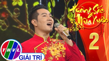 Hương sắc mùa xuân – Tập 2: Ly rượu mừng – Nguyễn Phi Hùng