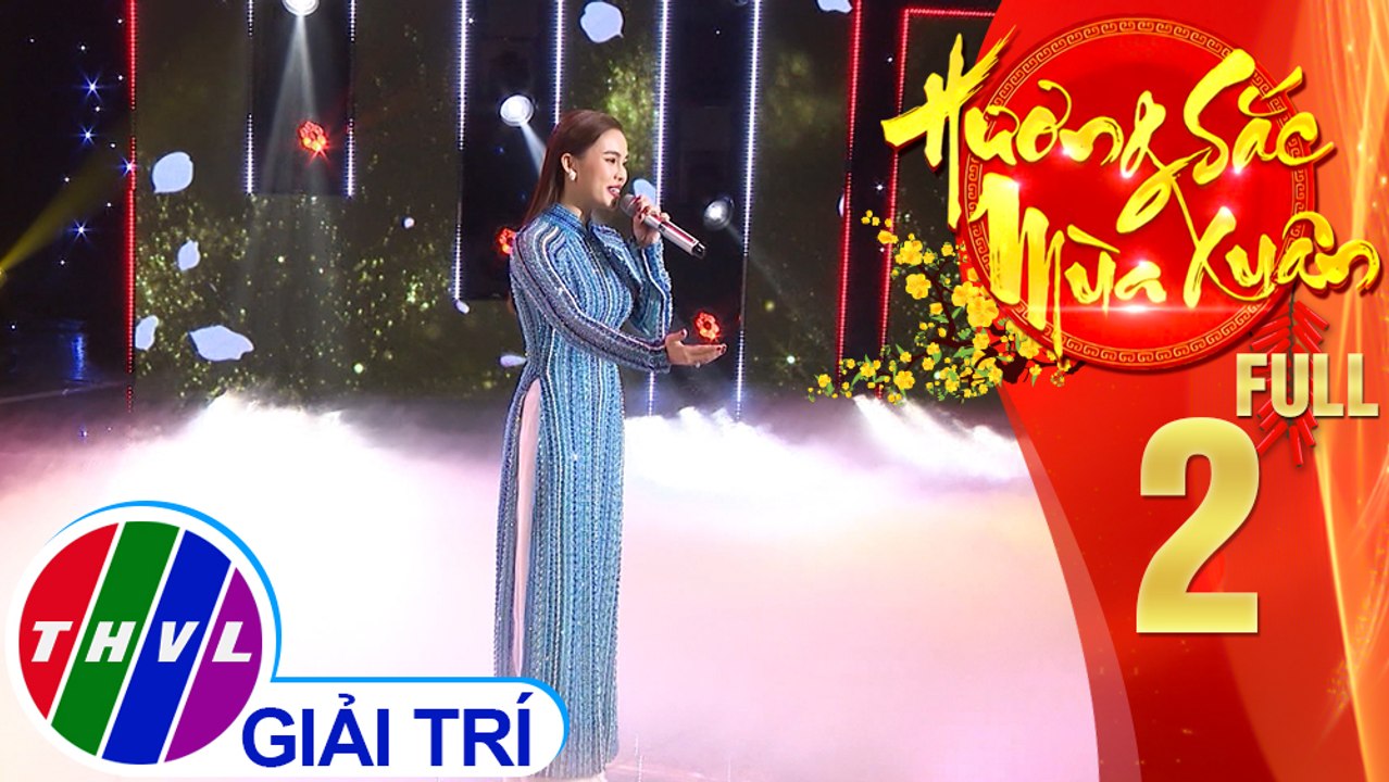 Hương sắc mùa xuân – Tập 2 FULL: Câu chuyện đầu năm | Vân Khánh, Nguyên Vũ, Giang Hồng Ngọc, Khánh Hoàng,…