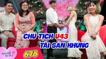 Bạn Muốn Hẹn Hò - Tập 678: Nữ quản lý thần thái siêu đỉnh chiếm trọn trái tim chủ tịch 1 đời vợ