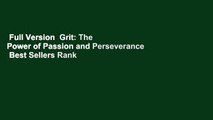 Full Version  Grit: The Power of Passion and Perseverance  Best Sellers Rank : #3