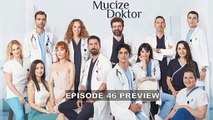 Mucize Doktor _ A Miracle Doctor - Episode 46 Preview