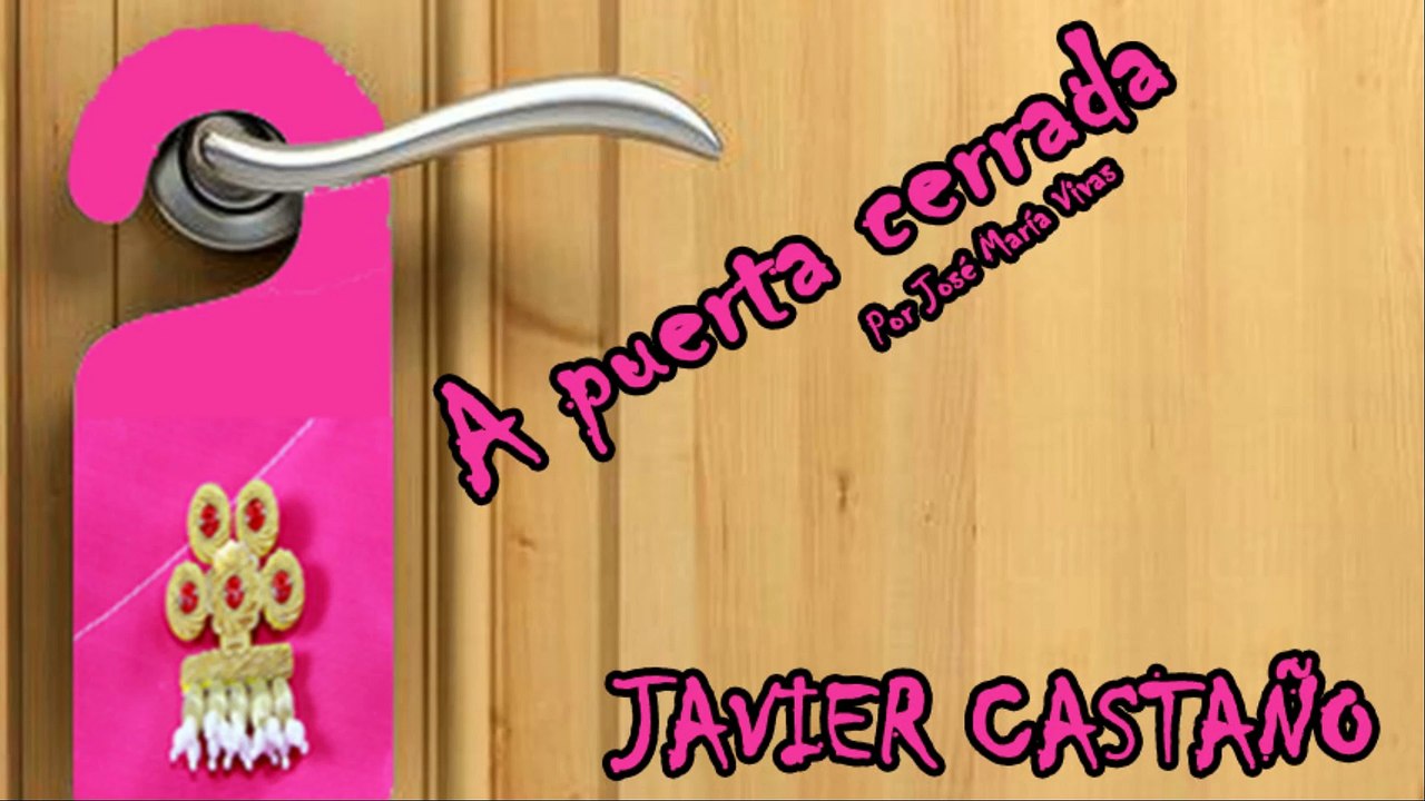 A Puerta Cerrada - Javier Castaño