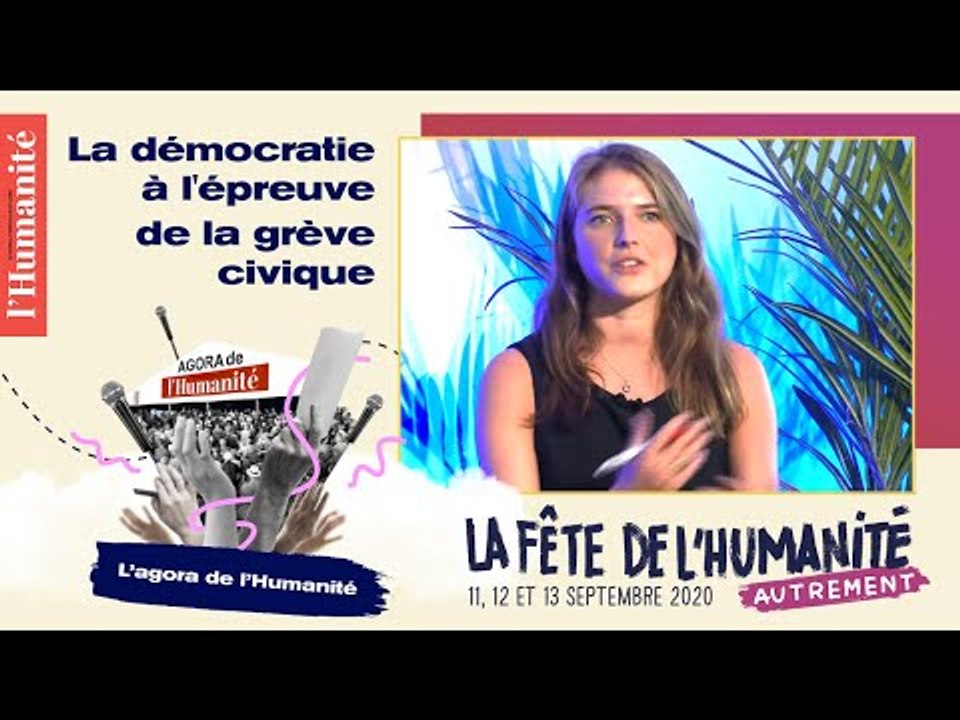 La démocratie à l'épreuve de la grève civique - Fête de l'Humanité 2020