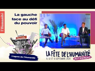 Comment imposer une alternative sociale et écologique à gauche en 2022 ? - Fête de l'Humanité 2020