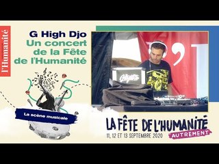 G High Djo au Kilowatt - Fête de l'Humanité 2020