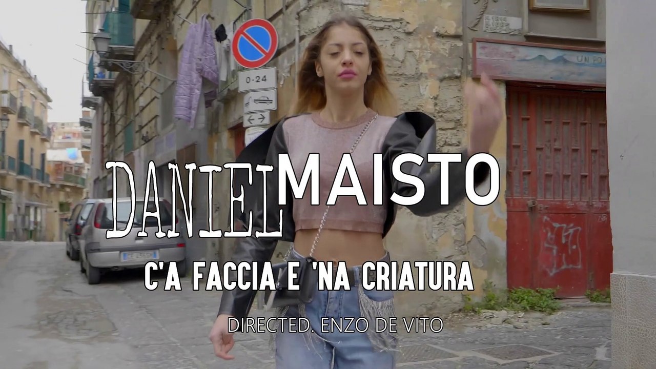 Daniel Maisto - C'a faccia e 'na criatura- Ideato e Diretto da Enzo De Vito -