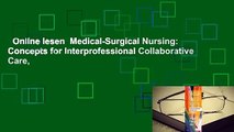 Online lesen  Medical-Surgical Nursing: Concepts for Interprofessional Collaborative Care,