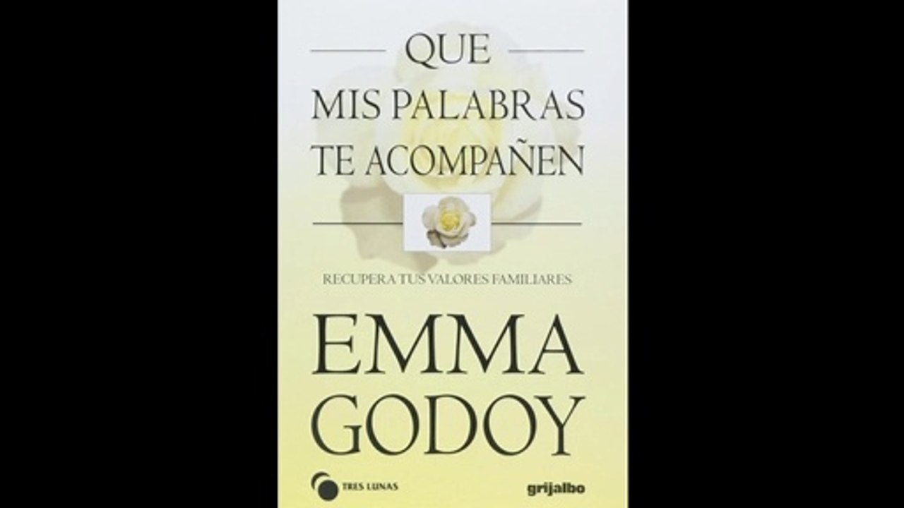 QUE MIS PALABRAS TE ACOMPAÑEN, AUDIO LIBRO DE LA MAESTRA EMMA GODOY. CAPITULO 2