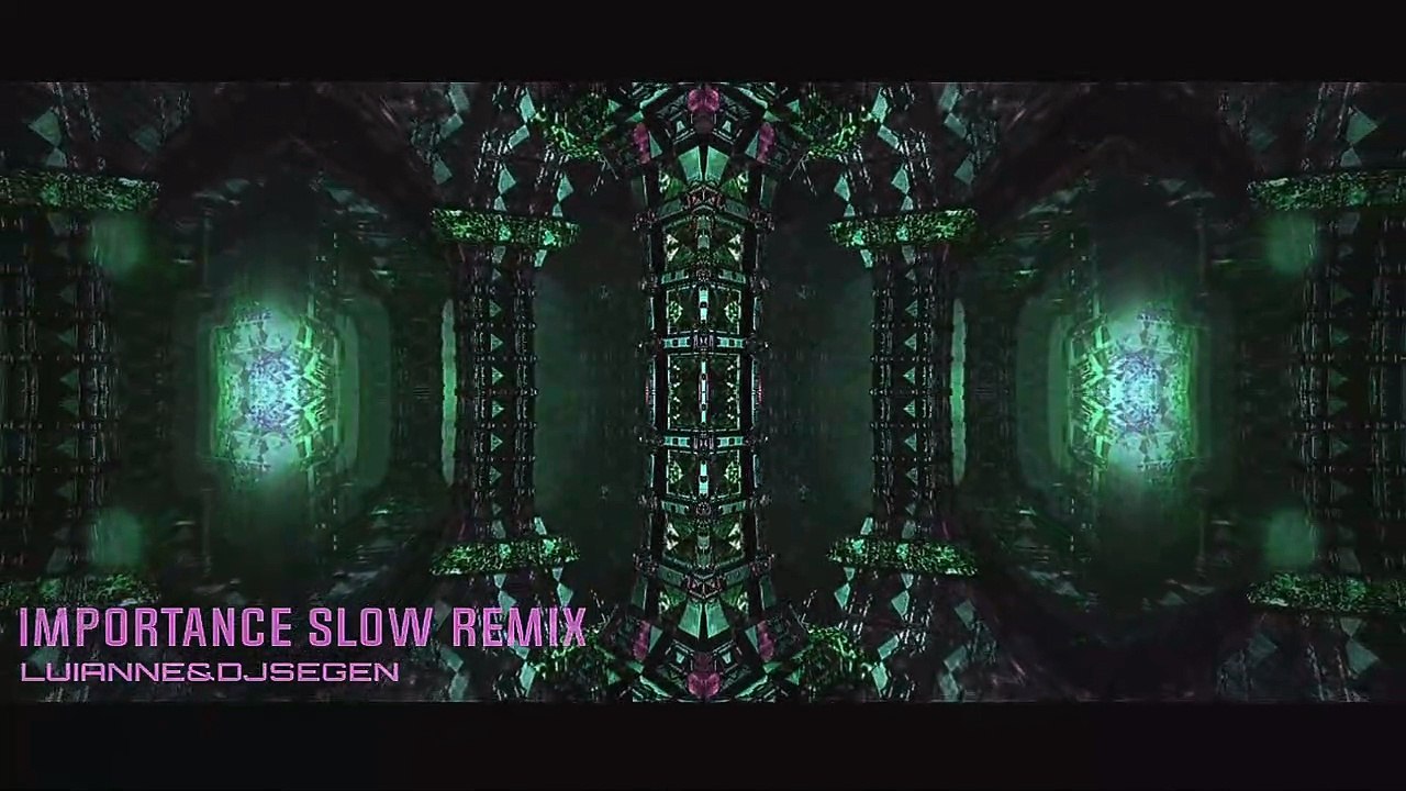 Importance Slow Trance Mix - Luianne&djsegen