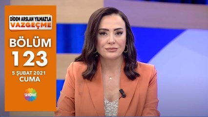 Didem Arslan Yılmaz'la Vazgeçme 123.Bölüm | 5 Şubat 2021
