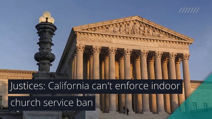 Justices: California can't enforce indoor church service ban, and other top stories in health from February 07, 2021.
