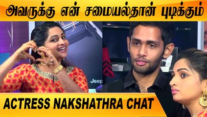 என்னோட தீவிர FAN அவர்தான் | ACTRESS NAKSHATHRA CHAT | FILMIBEAT TAMIL